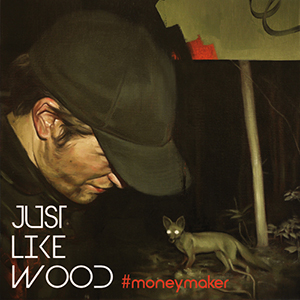 Just Like Wood - Moneymaker (EPDR06)